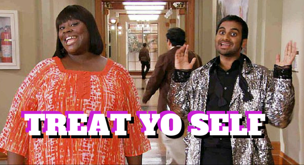treat-yo-self.png